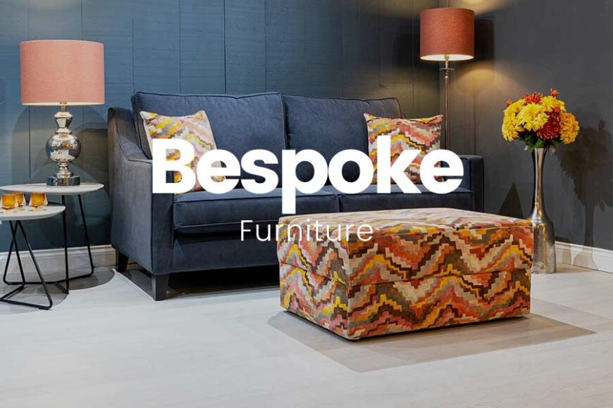 Bespoke Furniture: What Customisation Services Do We Offer?